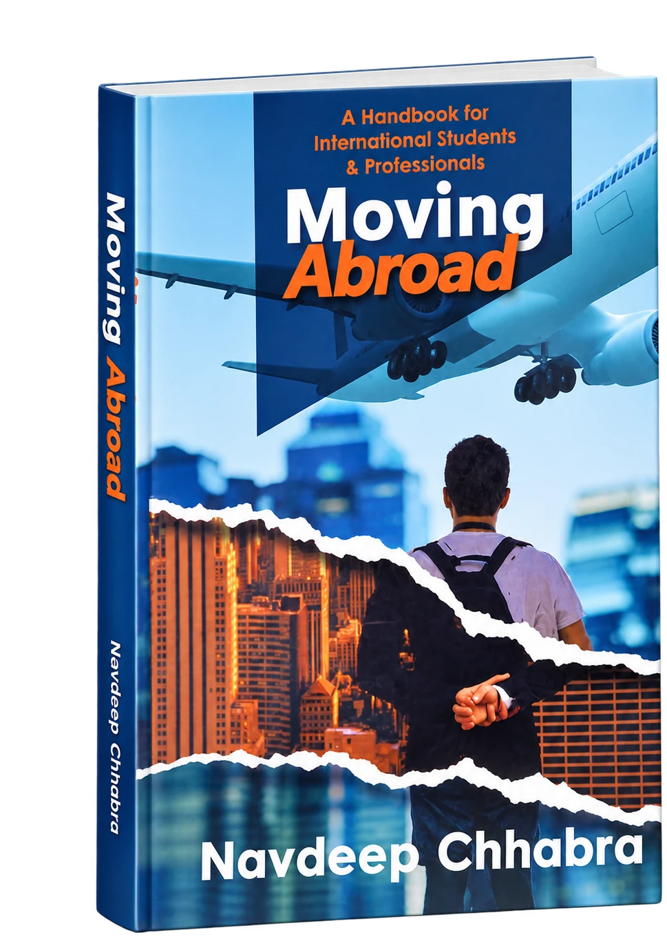 Moving Abroad: A Handbook for International Students and Professionals by Navdeep Chhabra.